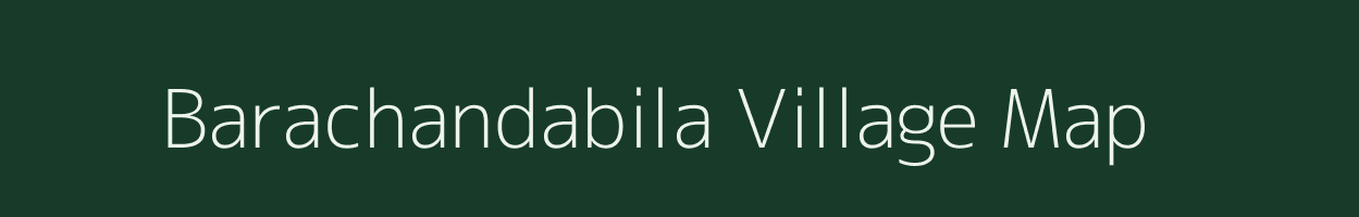 Barachandabila village map in West Bengal