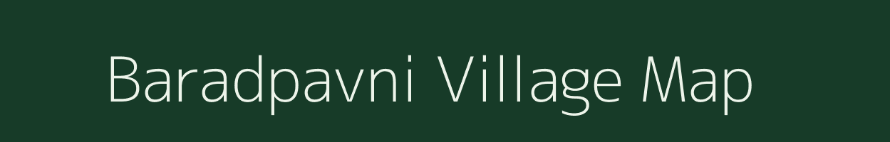 Baradpavni village map in Maharashtra