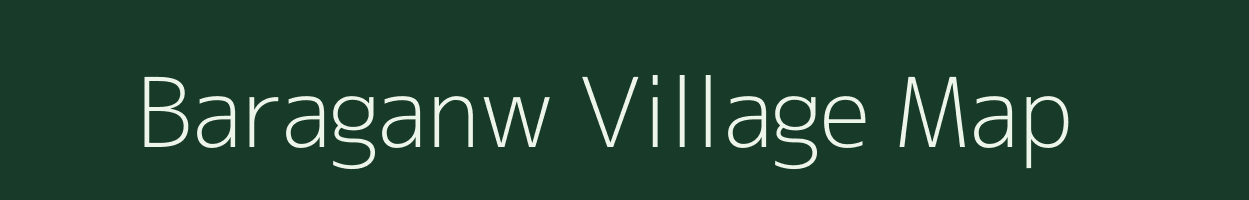 Baraganw village map in Uttar Pradesh