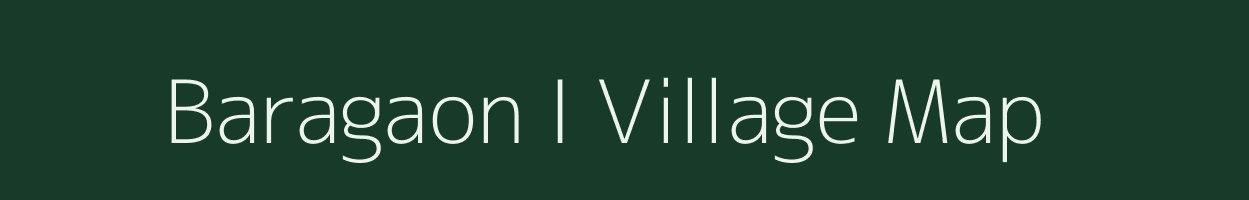 Baragaon I village map in Uttar Pradesh