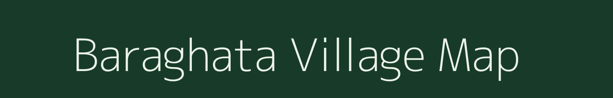 Baraghata village map in West Bengal