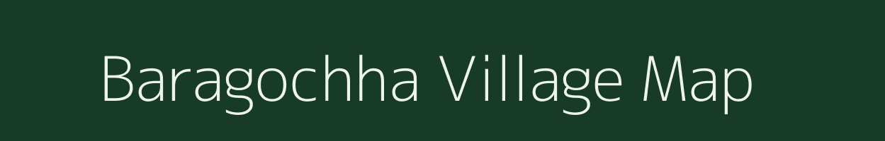Baragochha village map in Odisha