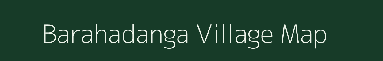 Barahadanga village map in Odisha