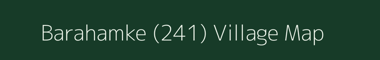 Barahamke (241) village map in Punjab