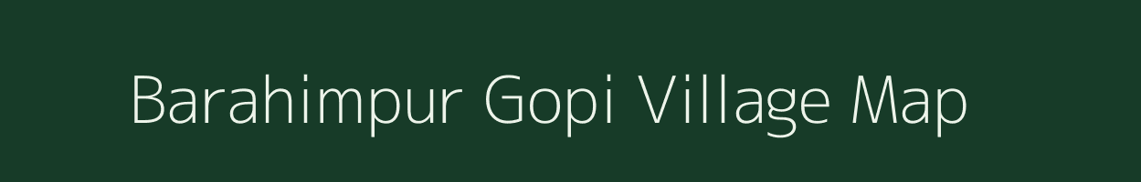 Barahimpur Gopi village map in Bihar