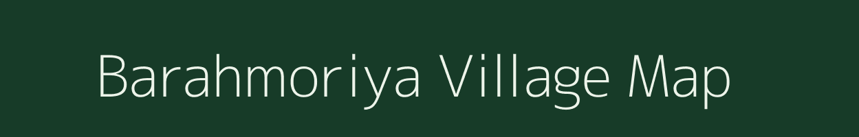 Barahmoriya village map in Jharkhand