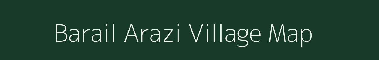 Barail Arazi village map in Bihar