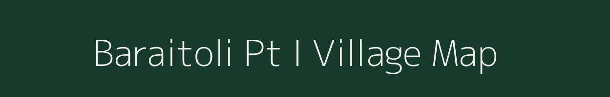 Baraitoli Pt I village map in Assam