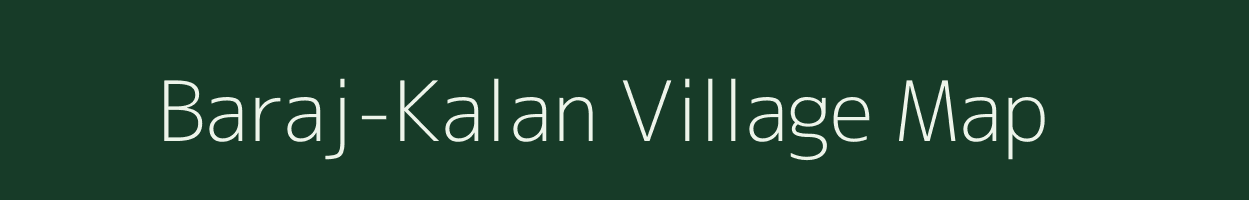 Baraj-Kalan village map in Madhya Pradesh