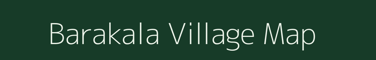 Barakala village map in Jharkhand