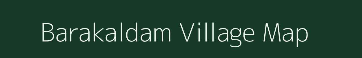 Barakaldam village map in Jharkhand