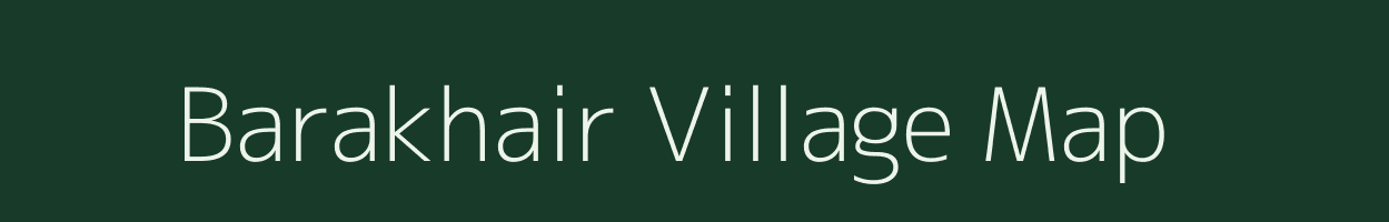 Barakhair village map in West Bengal