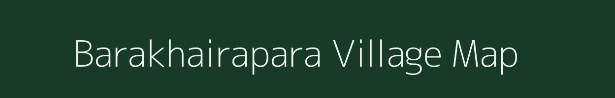 Barakhairapara village map in Jharkhand