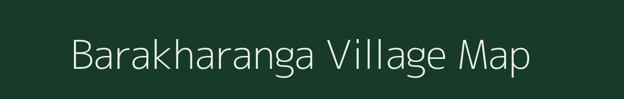 Barakharanga village map in West Bengal