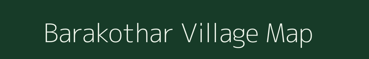 Barakothar village map in Madhya Pradesh