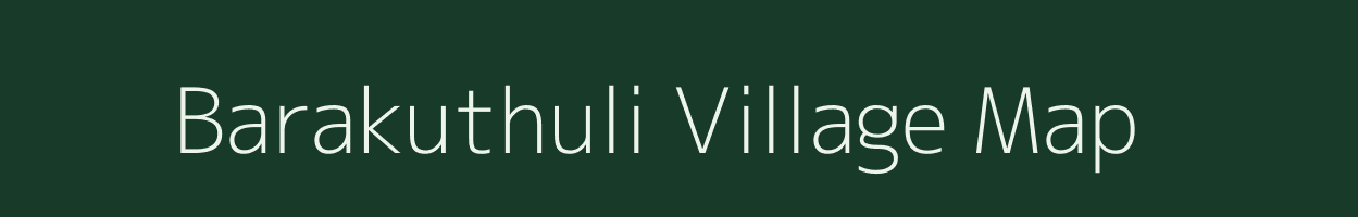 Barakuthuli village map in Odisha