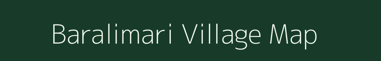 Baralimari village map in Assam