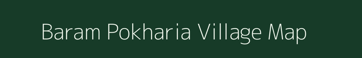 Baram Pokharia village map in Jharkhand