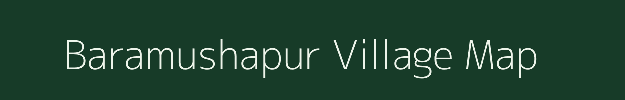 Baramushapur village map in West Bengal