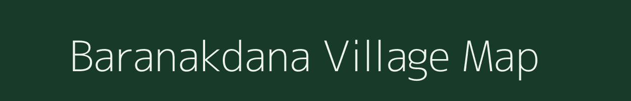 Baranakdana village map in West Bengal