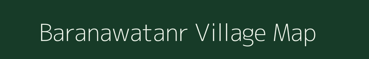 Baranawatanr village map in Jharkhand