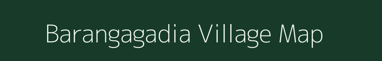 Barangagadia village map in Odisha