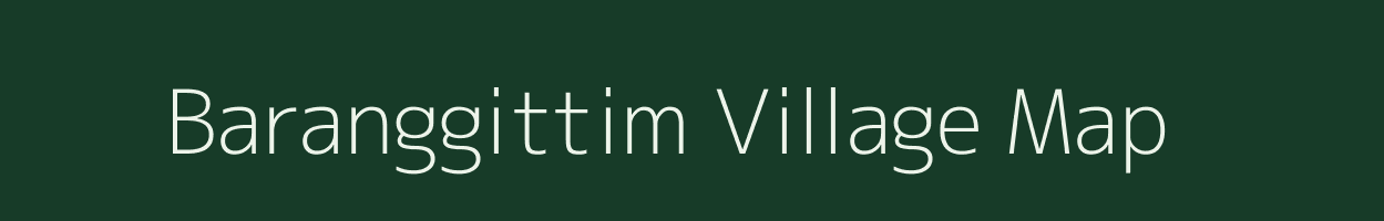 Baranggittim village map in Meghalaya