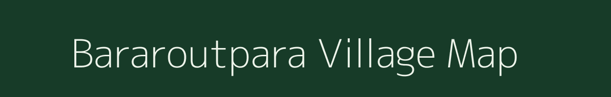Bararoutpara village map in Odisha