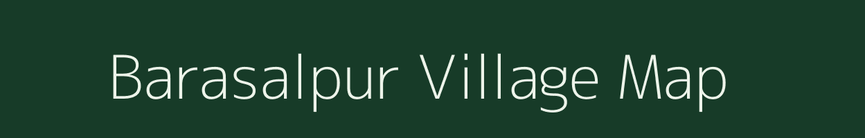 Barasalpur village map in West Bengal