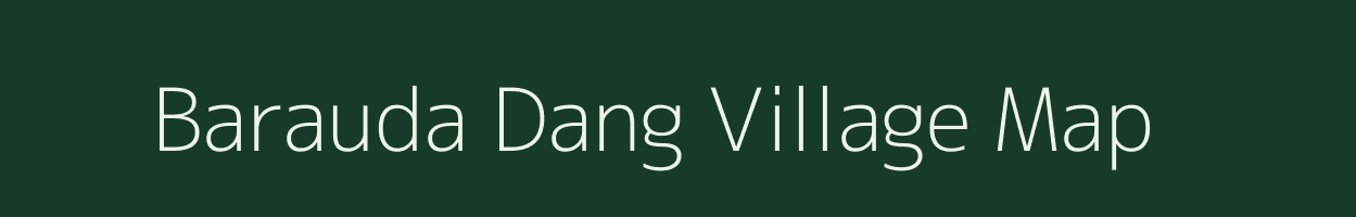 Barauda Dang village map in Uttar Pradesh