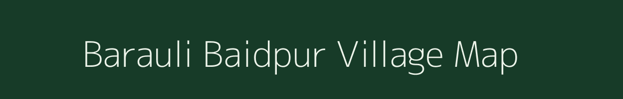 Barauli Baidpur village map in Uttar Pradesh