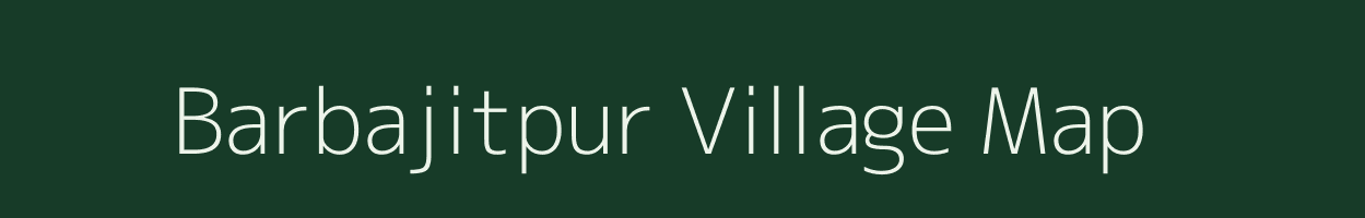 Barbajitpur village map in West Bengal