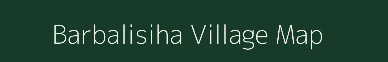 Barbalisiha village map in Assam