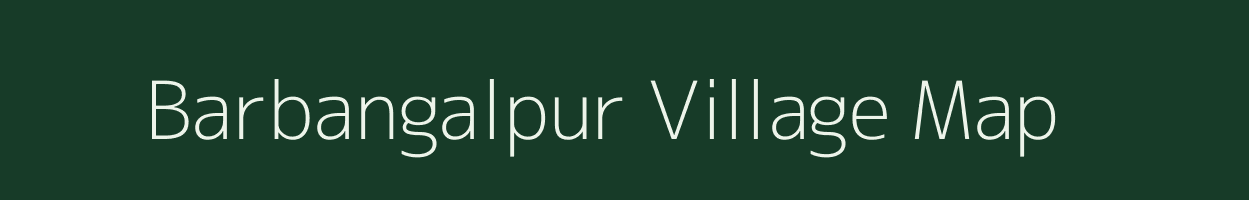 Barbangalpur village map in West Bengal