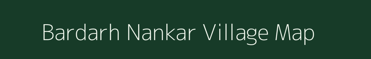 Bardarh Nankar village map in Uttar Pradesh