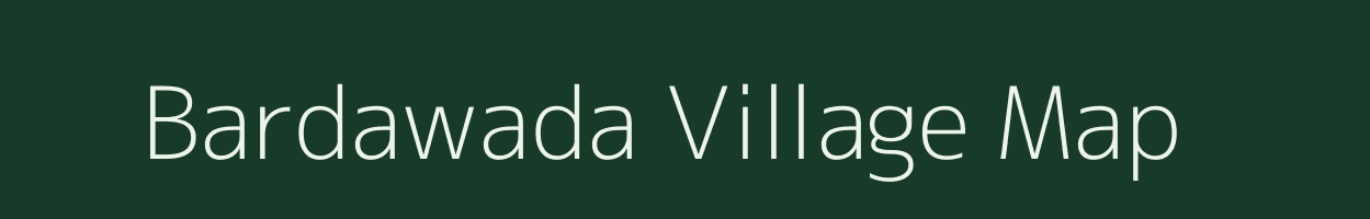 Bardawada village map in Madhya Pradesh