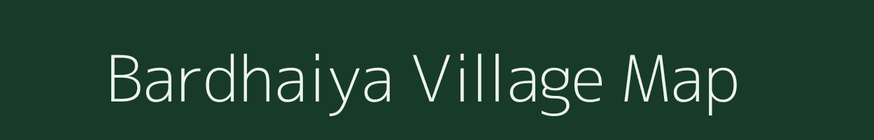 Bardhaiya village map in Uttar Pradesh