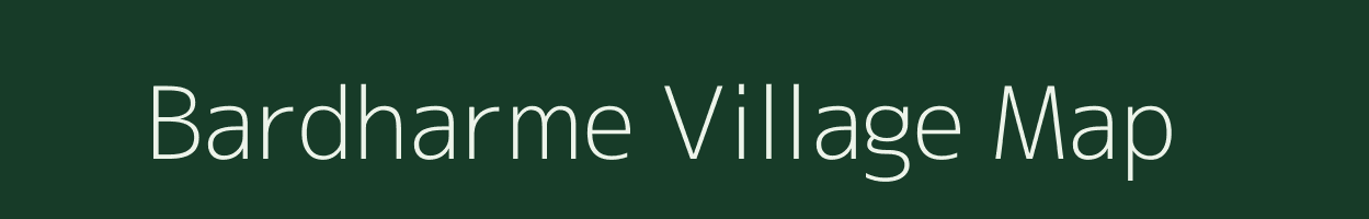 Bardharme village map in Uttar Pradesh