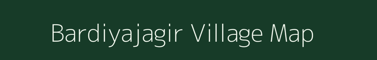 Bardiyajagir village map in Madhya Pradesh