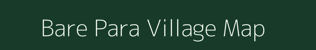 Bare Para village map in Uttar Pradesh