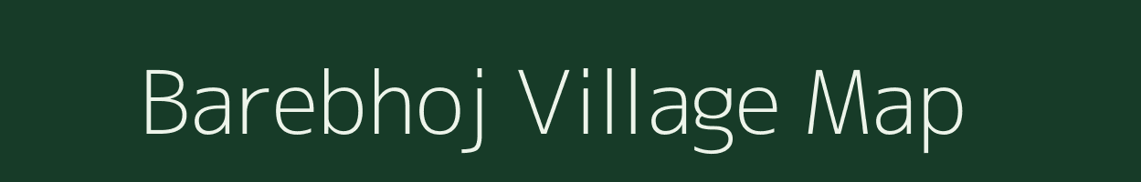 Barebhoj village map in Uttar Pradesh