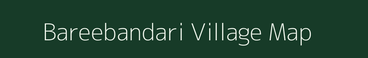 Bareebandari village map in Uttar Pradesh