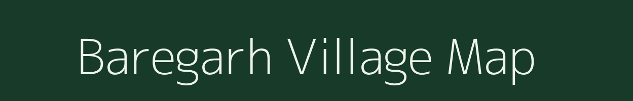 Baregarh village map in Assam