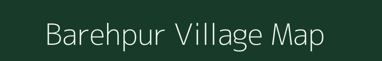 Barehpur village map in Uttar Pradesh