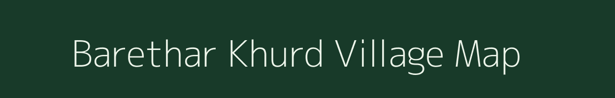 Barethar Khurd village map in Uttar Pradesh