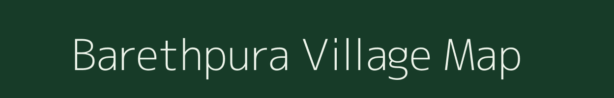 Barethpura village map in Rajasthan