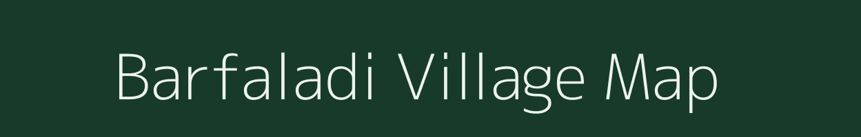 Barfaladi village map in Assam