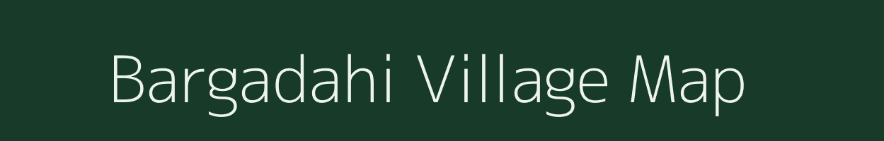 Bargadahi village map in Uttar Pradesh