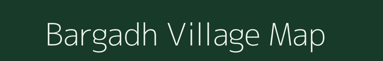 Bargadh village map in Uttar Pradesh