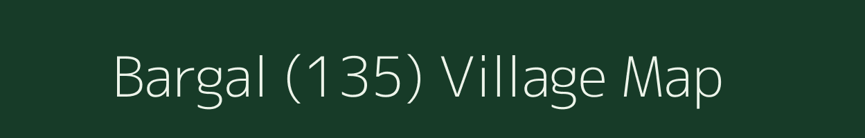 Bargal (135) village map in Himachal Pradesh